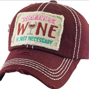 Maroon “Sometimes Wine is Just Necessary” distressed hat